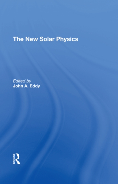 The New Solar Physics, EPUB eBook