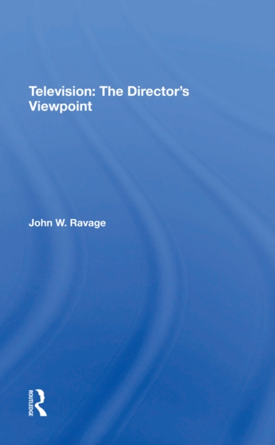 Television: The Director's Viewpoint, EPUB eBook