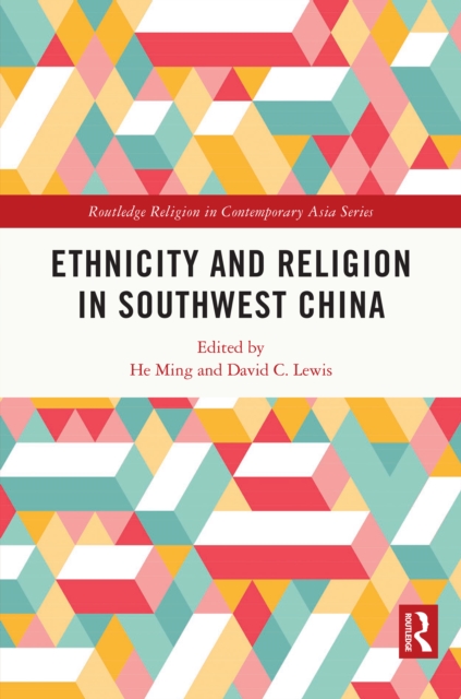 Ethnicity and Religion in Southwest China, EPUB eBook
