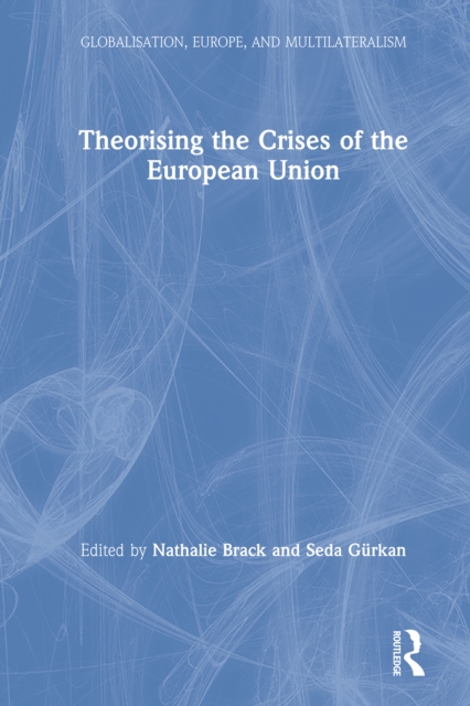 Theorising the Crises of the European Union, EPUB eBook