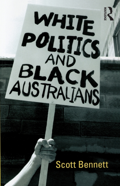 White Politics and Black Australians, EPUB eBook