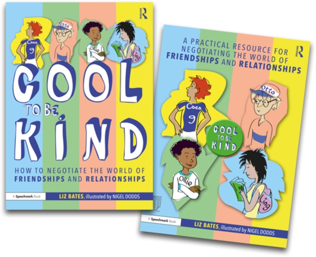 Negotiating the World of Friendships and Relationships : A 'Cool to be Kind' Storybook and Practical Resource, PDF eBook