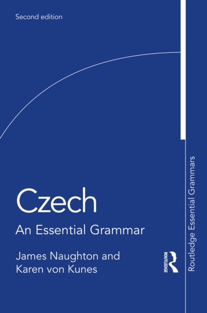 Czech : An Essential Grammar, PDF eBook