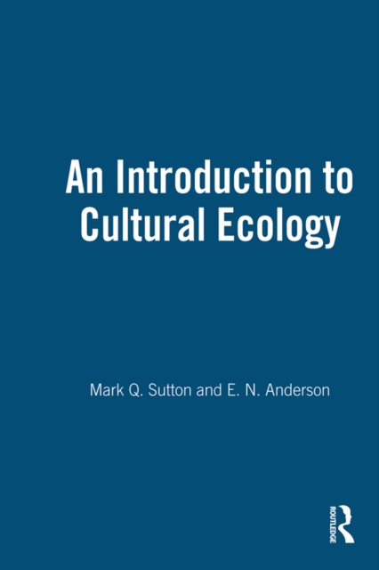 An Introduction to Cultural Ecology, PDF eBook