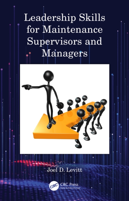 Leadership Skills for Maintenance Supervisors and Managers, PDF eBook