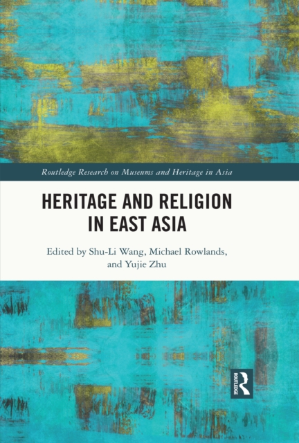 Heritage and Religion in East Asia, PDF eBook
