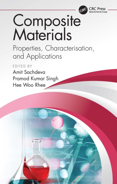 Composite Materials : Properties, Characterisation, and Applications, EPUB eBook