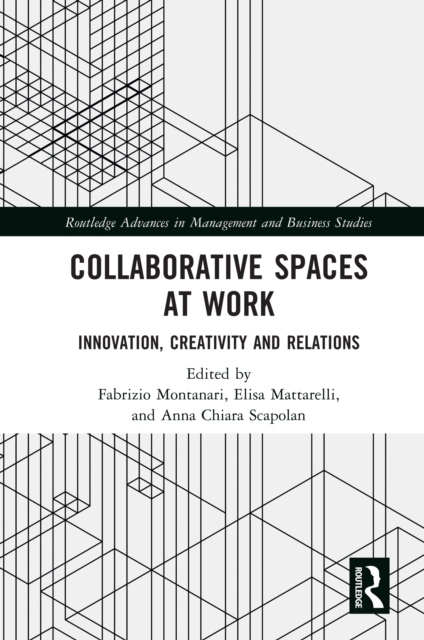 Collaborative Spaces at Work : Innovation, Creativity and Relations, PDF eBook