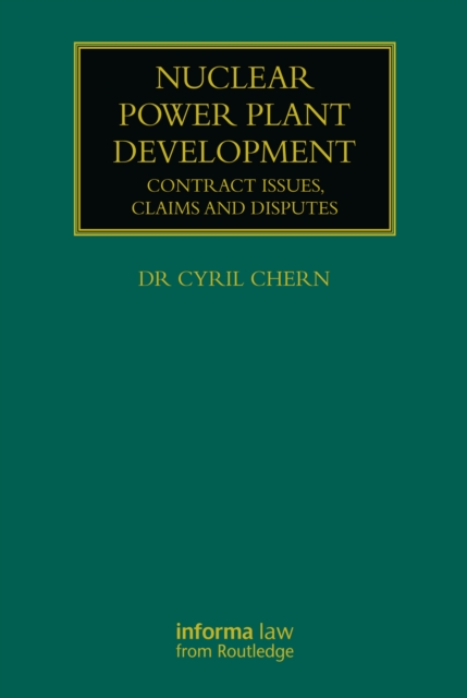 Nuclear Power Plant Development : Contract Issues, Claims and Disputes, PDF eBook