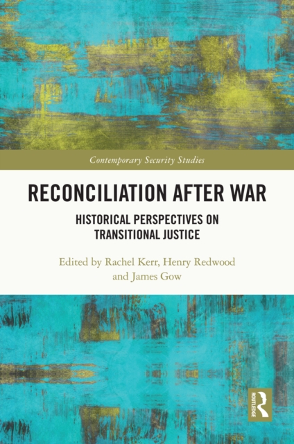 Reconciliation after War : Historical Perspectives on Transitional Justice, EPUB eBook