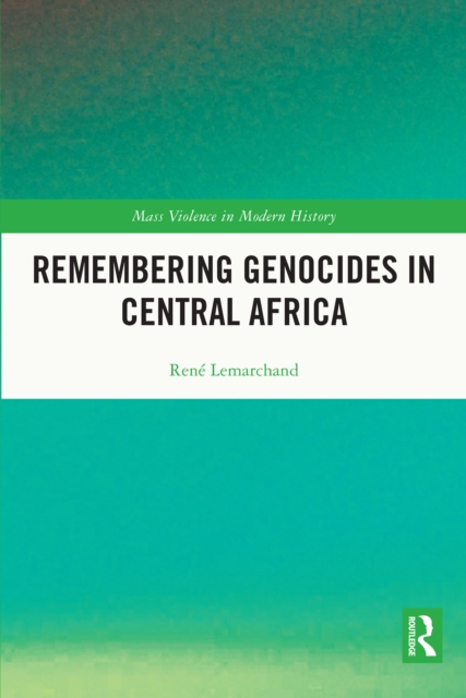Remembering Genocides in Central Africa, PDF eBook