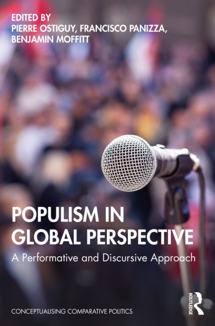 Populism in Global Perspective : A Performative and Discursive Approach, EPUB eBook