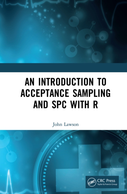 An Introduction to Acceptance Sampling and SPC with R, PDF eBook