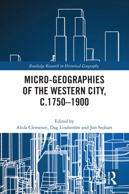 Micro-geographies of the Western City, c.1750-1900, EPUB eBook