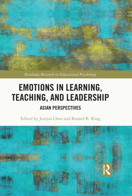 Emotions in Learning, Teaching, and Leadership : Asian Perspectives, PDF eBook