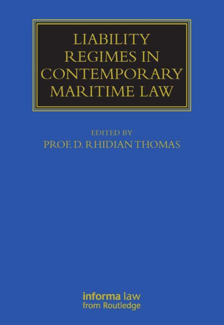Liability Regimes in Contemporary Maritime Law, PDF eBook
