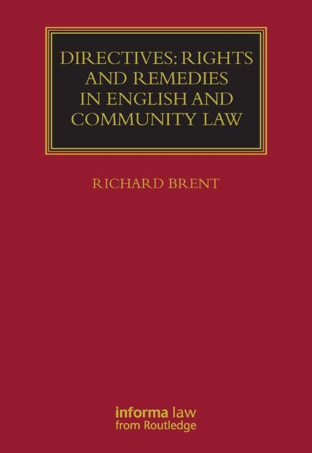 Directives: Rights and Remedies in English and Community Law, EPUB eBook