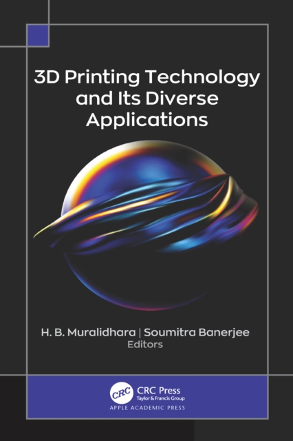 3D Printing Technology and Its Diverse Applications, PDF eBook