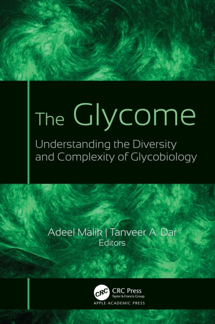 The Glycome : Understanding the Diversity and Complexity of Glycobiology, PDF eBook