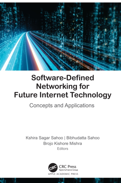 Software-Defined Networking for Future Internet Technology : Concepts and Applications, PDF eBook