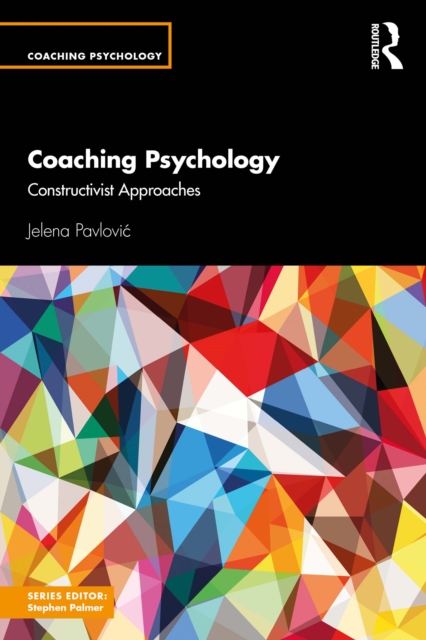 Coaching Psychology : Constructivist Approaches, PDF eBook