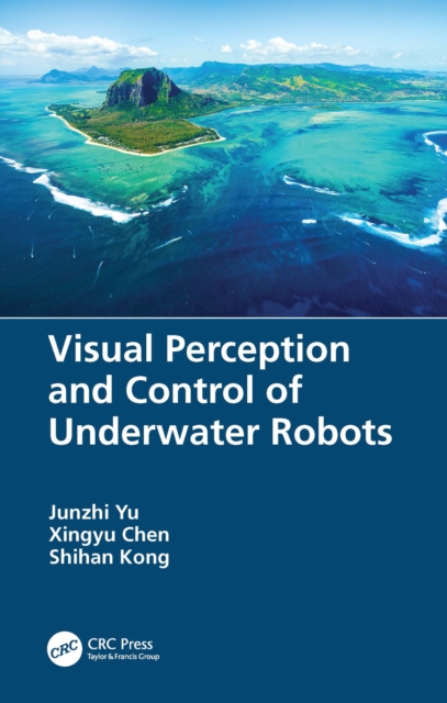 Visual Perception and Control of Underwater Robots, PDF eBook