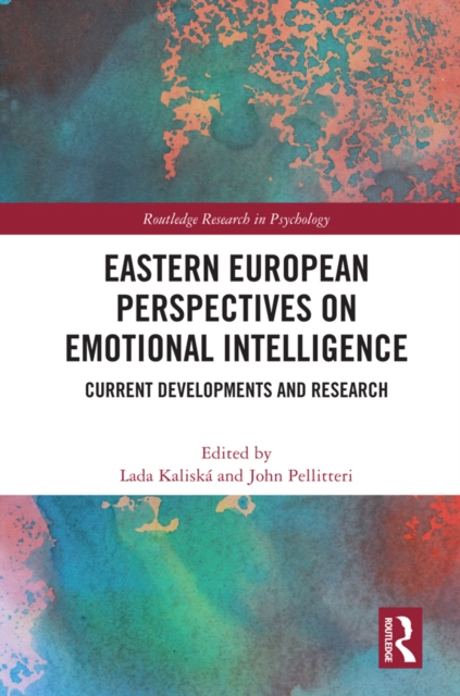 Eastern European Perspectives on Emotional Intelligence : Current Developments and Research, PDF eBook