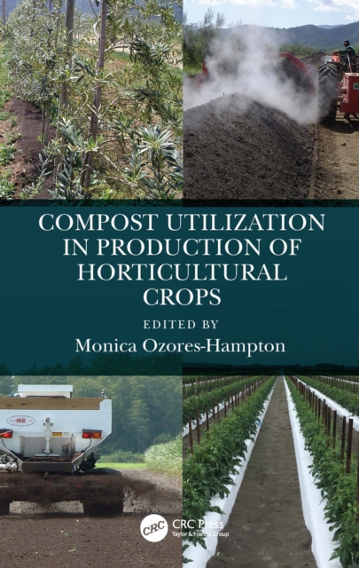 Compost Utilization in Production of Horticultural Crops, EPUB eBook