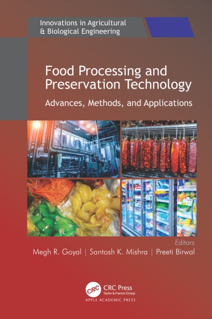 Food Processing and Preservation Technology : Advances, Methods, and Applications, EPUB eBook