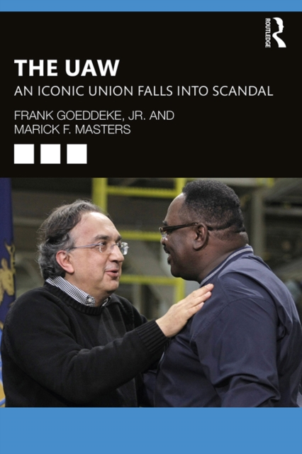 The UAW : An Iconic Union Falls into Scandal, PDF eBook