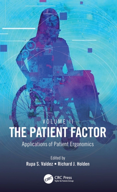The Patient Factor : Applications of Patient Ergonomics, EPUB eBook