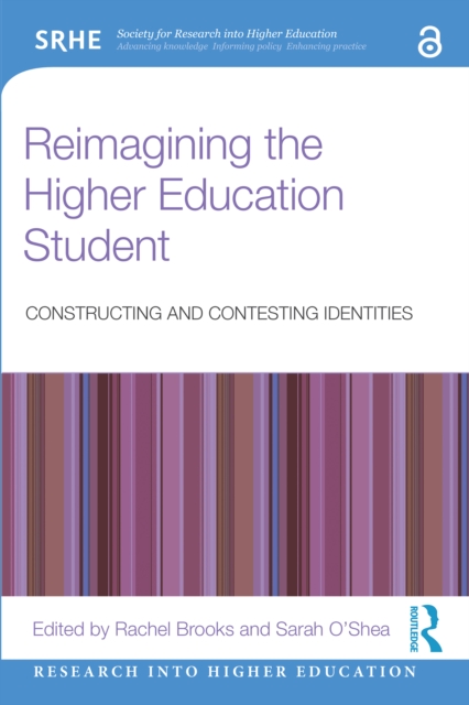 Reimagining the Higher Education Student : Constructing and Contesting Identities, PDF eBook