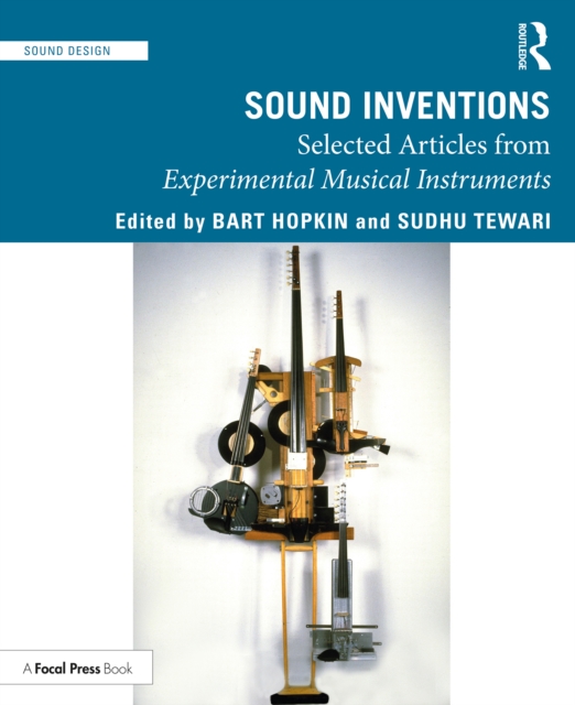 Sound Inventions : Selected Articles from Experimental Musical Instruments, PDF eBook