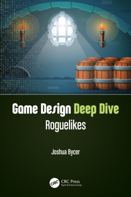 Game Design Deep Dive : Roguelikes, PDF eBook