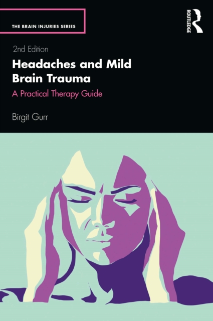Headaches and Mild Brain Trauma : A Practical Therapy Guide, PDF eBook