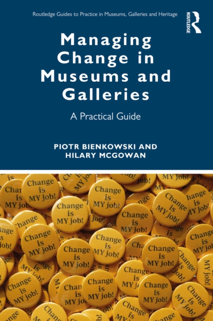 Managing Change in Museums and Galleries : A Practical Guide, EPUB eBook