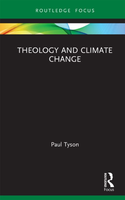 Theology and Climate Change, PDF eBook