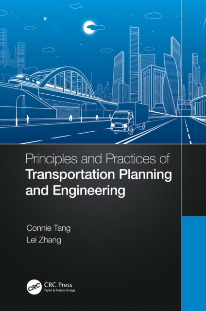 Principles and Practices of Transportation Planning and Engineering, PDF eBook