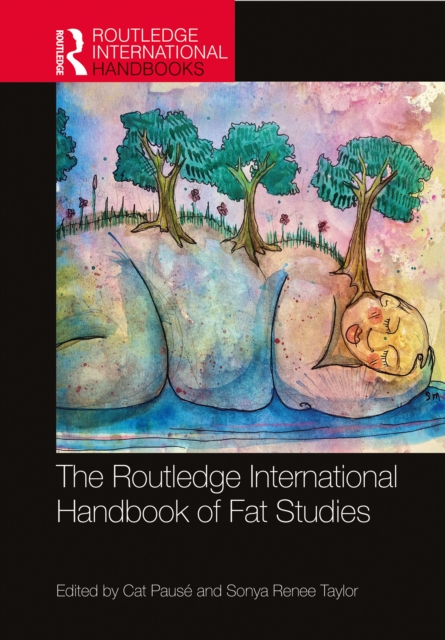 The Routledge International Handbook of Fat Studies, PDF eBook
