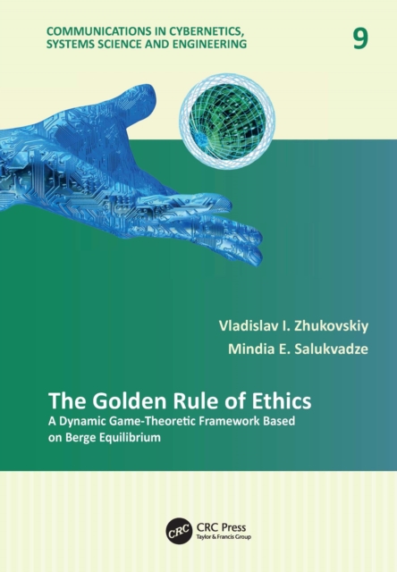 The Golden Rule of Ethics : A Dynamic Game-Theoretic Framework Based on Berge Equilibrium, PDF eBook