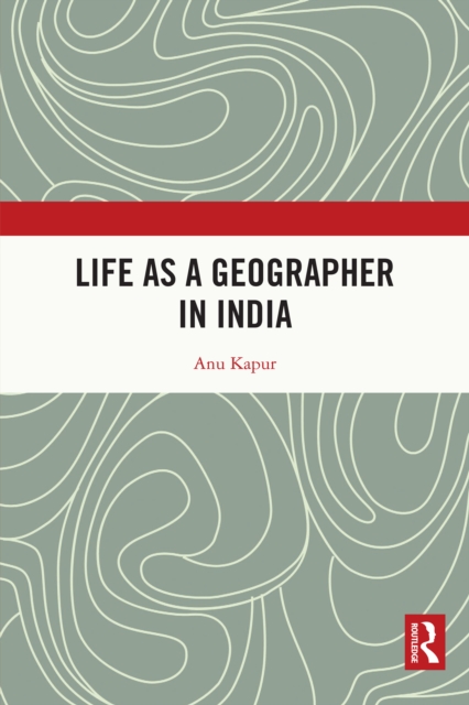 Life as a Geographer in India, EPUB eBook