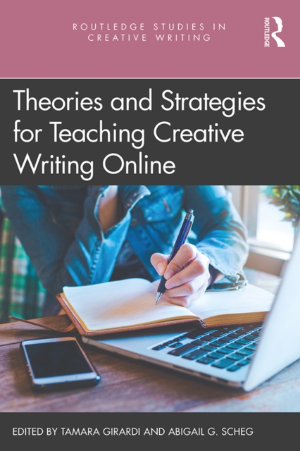 Theories and Strategies for Teaching Creative Writing Online, EPUB eBook
