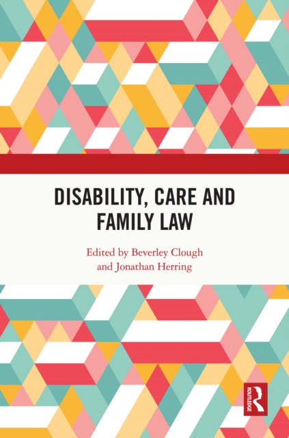 Disability, Care and Family Law, PDF eBook