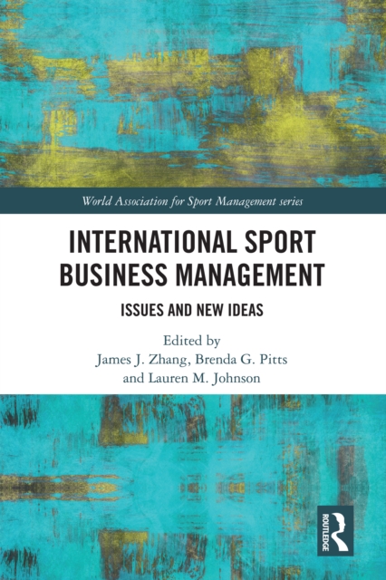 International Sport Business Management : Issues and New Ideas, PDF eBook