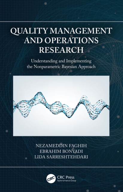Quality Management and Operations Research : Understanding and Implementing the Nonparametric Bayesian Approach, PDF eBook
