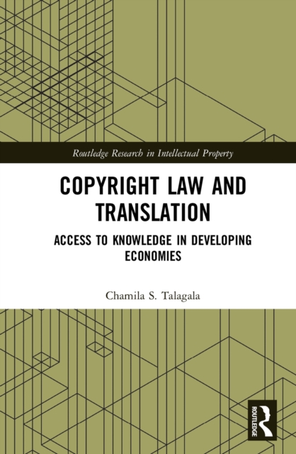 Copyright Law and Translation : Access to Knowledge in Developing Economies, PDF eBook