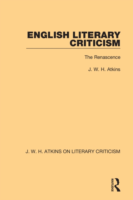 English Literary Criticism : The Renascence, EPUB eBook