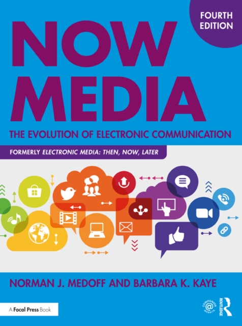 Now Media : The Evolution of Electronic Communication, PDF eBook