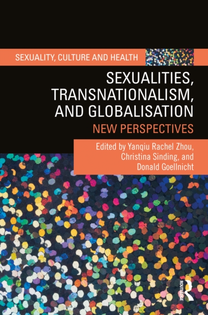 Sexualities, Transnationalism, and Globalisation : New Perspectives, PDF eBook