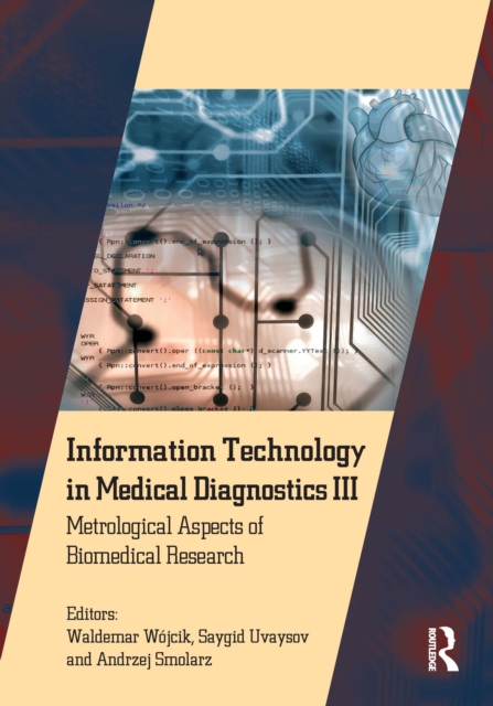 Information Technology in Medical Diagnostics III : Metrological Aspects of Biomedical Research, PDF eBook